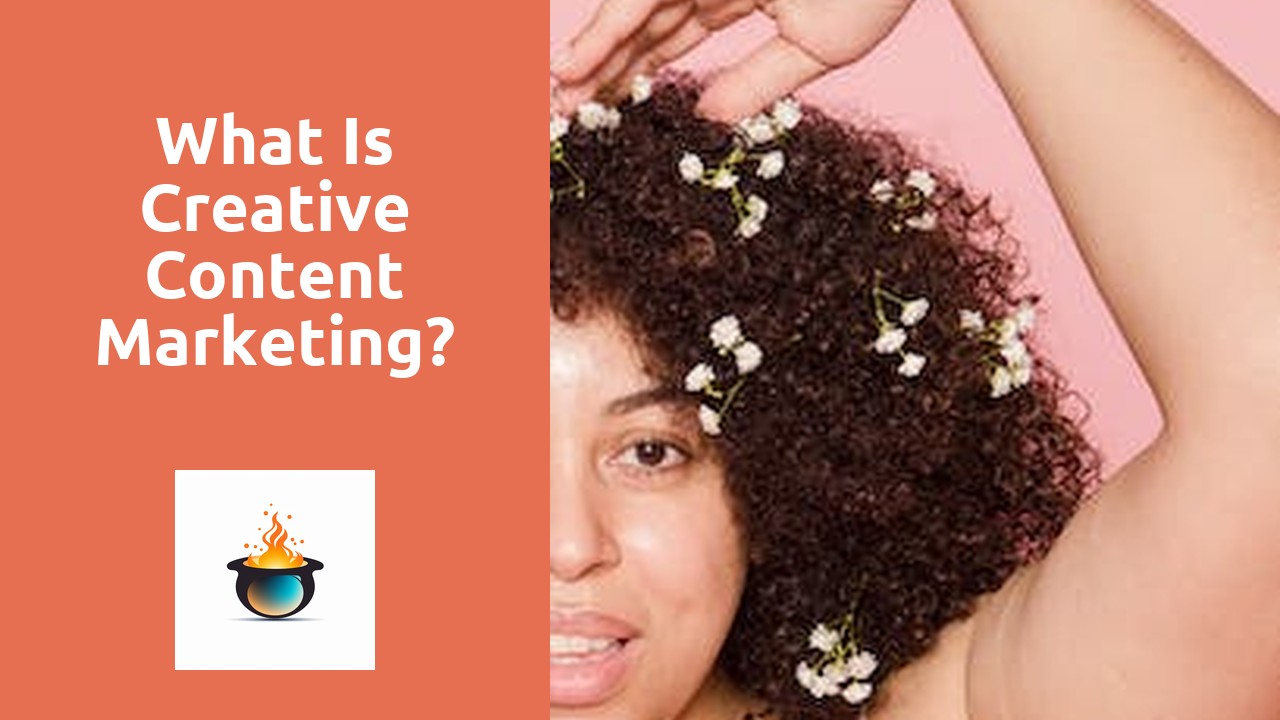 What Is Creative Content Marketing?